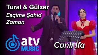 Tural Salmanov & Gülzar Fərəcov - Eşqimə Şahid Zaman  CANLI İFA (Nanəli) Resimi