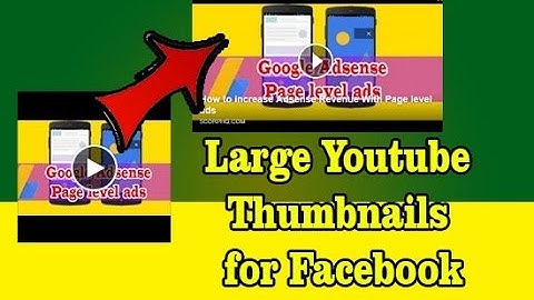 Creating large youtube thumbnails for facebook