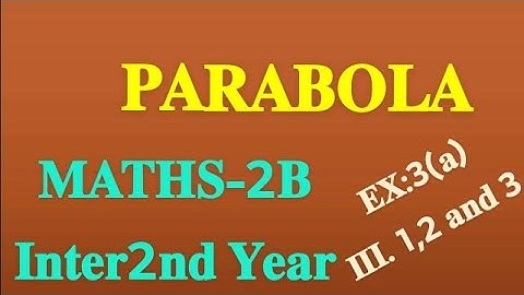 #Parabola #Maths2B #Inter2nd year #Ex:3(a)