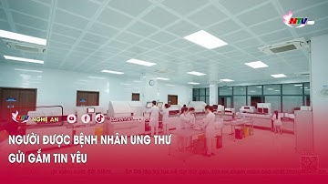 Người được bệnh nhân ung thư gửi gắm tin yêu