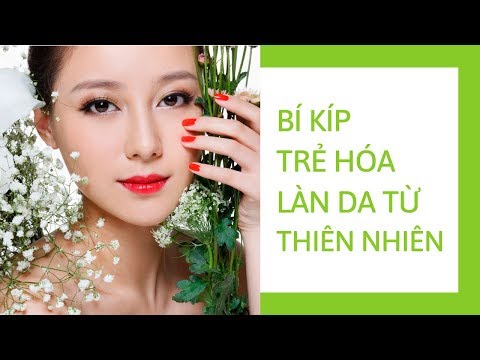 Cách trẻ hóa làn da mặt tại nhà | 5 Bí kíp làm trẻ hóa từ THIÊN NHIÊN