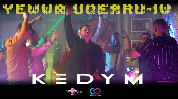 KEDYM - Yewwa uqerru-iw  (EXCLUSIVE Music Vidéo)