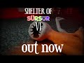 Shelter Of SurSur 6 Official Out Now
