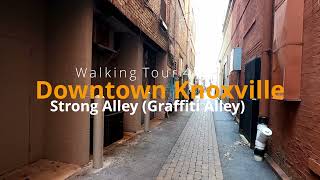 Downtown Knoxville - Strong Alley (Walking Tour 4K)