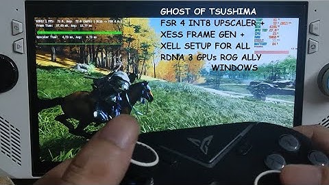 Rog Ally Ghost of Tsushima FSR 4 INT8 Upscaler + XeSS Frame Gen + XeLL Setup All RDNA 3 GPUs Windows