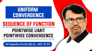 Uniform Convergence | Pointwise Limit - Pointwise Convergence | Real Analysis