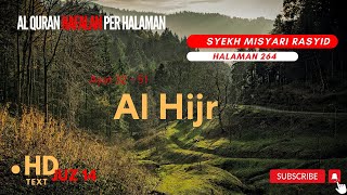 Halaman 264 (Juz 14) Semaan Al Quran Al Hijr Ayat 32 – 51 Syeikh Misyari Rasyid Al-’Afasi