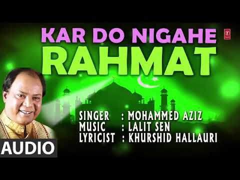 Kar do Nigahe Rahmat Mohammed aziz