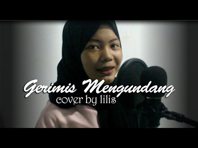 Gerimis mengundang - SLAM [Cover By Lilis] class=