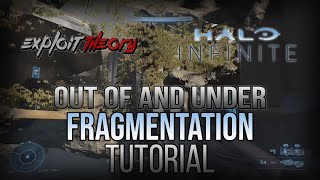 OUT OF AND UNDER FRAGMENTATION GLITCH | Halo Infinite | Tutorial @ExploitTheory