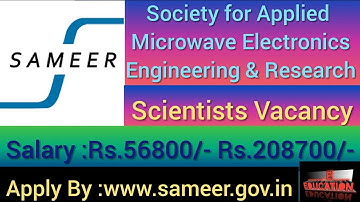 SAMEER Recruitment 2020/Scientist Recruitment in Sameer