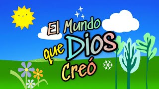 EL MUNDO QUE DIOS HIZO / Historia Narrativa Para Niños / La Creación