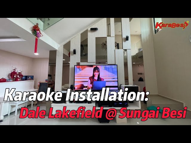 Dale Lakefield @ Sungai Besi - Home Karaoke Installation - KaraBest Malaysia Local Karaoke System class=