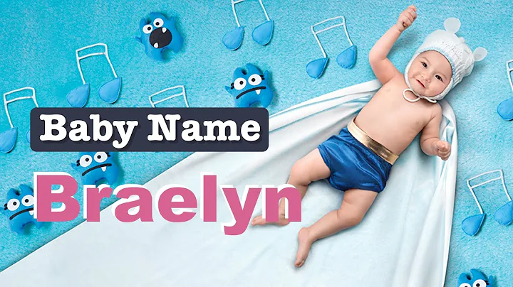 Braelyn - Kız Bebek İsmi Anlamı, Kökeni ve Popülerlik