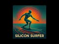 Silicon Surfer