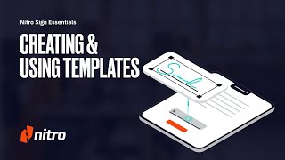 Nitro Sign: Creating & Using Templates