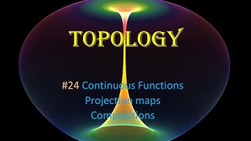 #24 Topology || Continuous functions || Projections