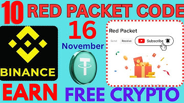 Binance Red packet code16 November |Binance red packet code today |Red packet code  today in binance