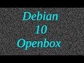 Debian 10 Buster. Установка базовой системы + Openbox.