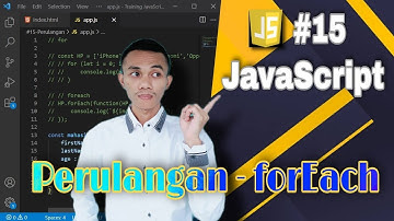 JavaScript Tutorial #15 : Perulangan - forEach | Belajar Javascript