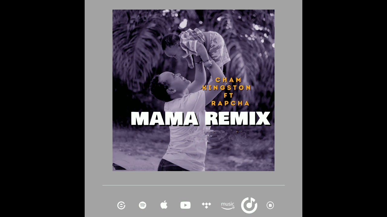 Cham Kingston Feat Rapcha  MAMA Official Audio