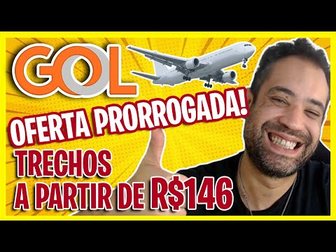 PRORROGADA! 20 ANOS GOL COM TRECHOS A PARTIR DE R$146! ACABA AMANHA!