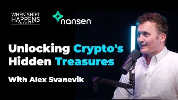 Nansen CEO: The Web3 Industry Antifragility - Alex Svanevik | E18
