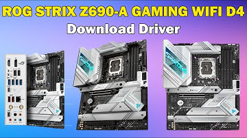 How to Download driver Asus ROG STRIX Z690 A GAMING WIFI D4 Motherboard windows 11 or 10