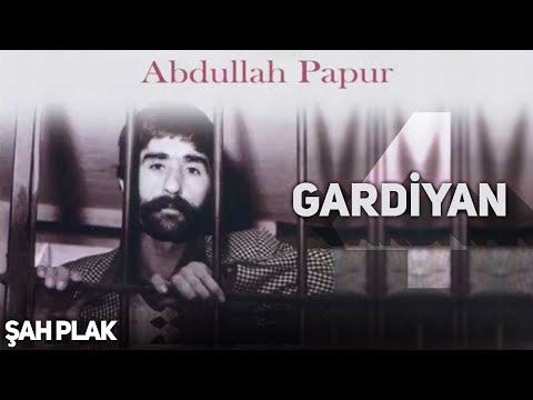 Abdullah Papur - Gardiyan - [ Official Music © ŞAH PLAK ]