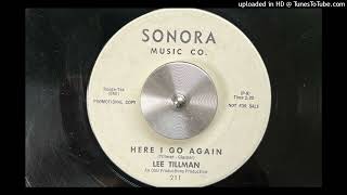 Lee Tillman - Here I Go Again (Sonora) 1962 Content