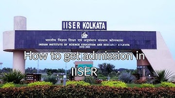 How to get admission in IISER | Mode of entry in IISER | #iiser #iisc #iit #iiserpune #jee #iat
