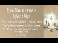 Transfiguration of Our Lord Sunday | 10:00am February 15, 2026 | Contemporary Worship
