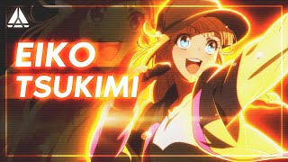 『 EIKO TSUKIMI 』[ΞDIT/AMV]「Paripi Koumei」