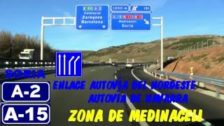 A-2 / A-15 Soria , Autovía del Nordeste / Autovía de Navarra ,Tramo: Medinaceli / Highways in Spain.