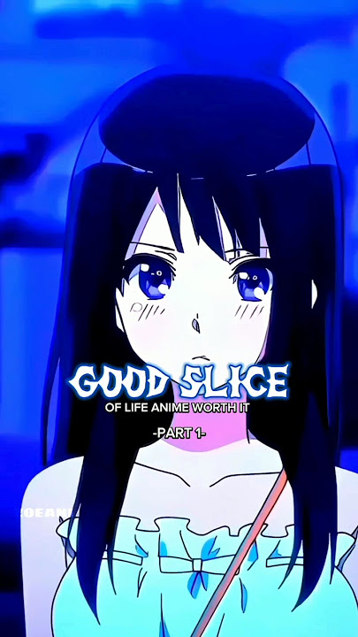 Good Slice Of Life Anime #anime #animereccomendations #animeedit  #animefyp #animeshorts