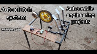 Auto Clutch System Automatic Car Automobile Engineering Projects