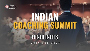 Indian Coaching Summit | Indian Leadership Academy |