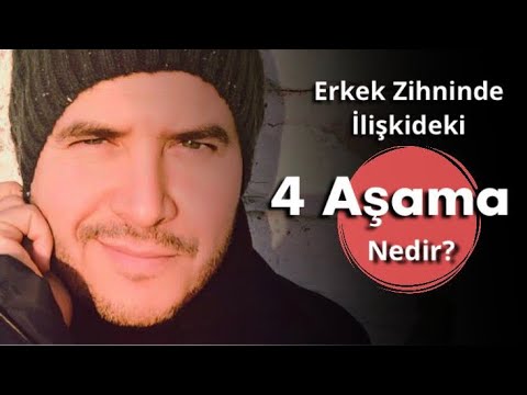 ERKEK BAKIŞ AÇISINA GÖRE İLİŞKİDE YAŞANAN DÖRT AŞAMAYI AÇIKLIYORUM