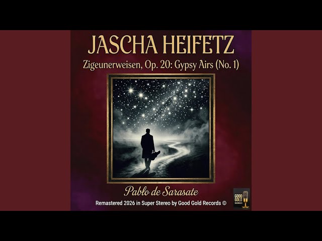 Zigeunerweisen, Op. 20: Gypsy Airs (No. 1) (Remastered 2026 in Super Stereo)