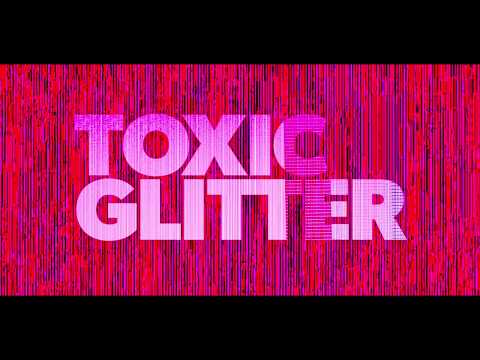 Toxic Glitter - Heavy One