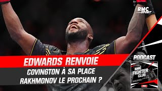 UFC 296 : Edwards renvoie Covington à sa place, Rakhmonov prochain challenger ? (RMC Fighter Club)