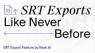 Beyond Subtitles: Rask AI’s Superior SRT Exporting Experience!