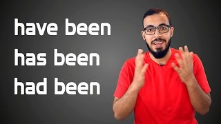 الفرق بين have been و has been و had been في اللغه الانجليزيه