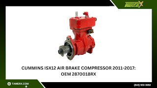 Cummins ISX12 Air Brake Compressor | 2011-2017 | OEM 2870018RX