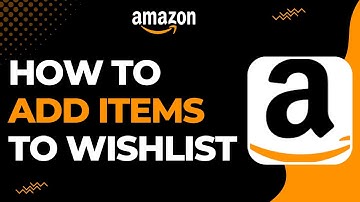 How To Add Items To Your Wishlist on Amazon !