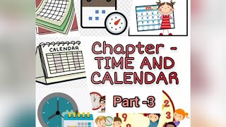 Chapter - Time and Calendar 🗓️ Part -3 Class -3 | Calendar|Months|Days of the week|leap year