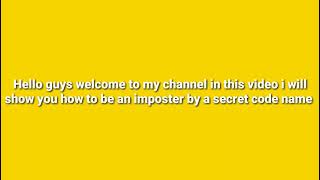 Secret Code Name To Get Imposter Every Time In Among Us Must Watch And Subscribe