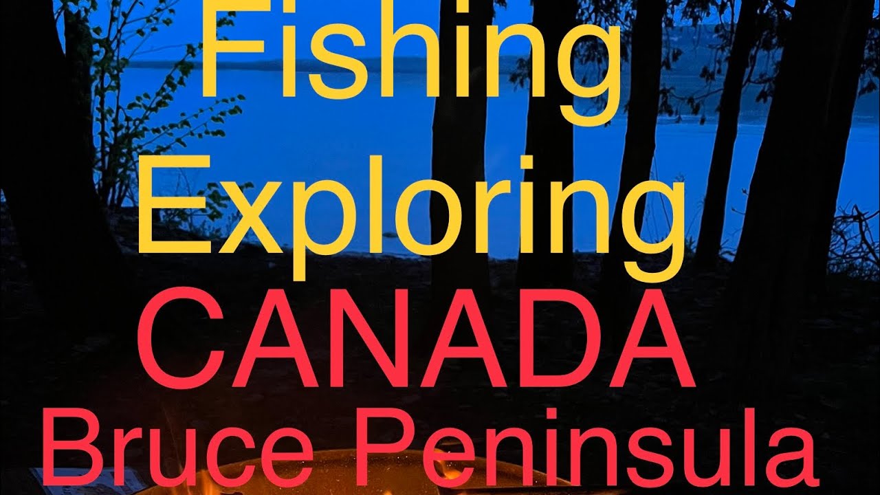 Take a Hike🇨🇦camping, fishing, hiking and exploring Bruce Peninsula
