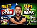 NEFT VS RTGS  !! UPI VS IMPS !! Complete difference Explain 2026 !! Just in 12 minutes !!