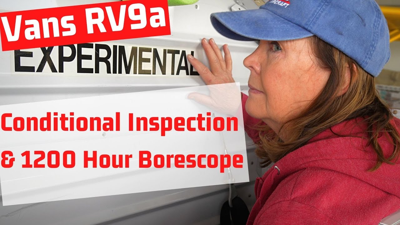RV9 Condition Inspection & 1200 Hour Borescope Experimental